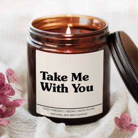 Take Me With You Candle (Scent: Comfort Spice)